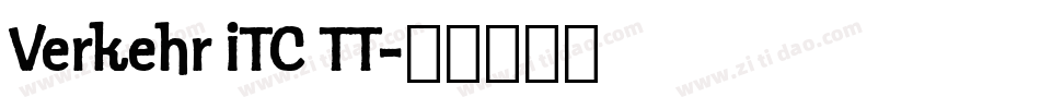Verkehr ITC TT字体转换